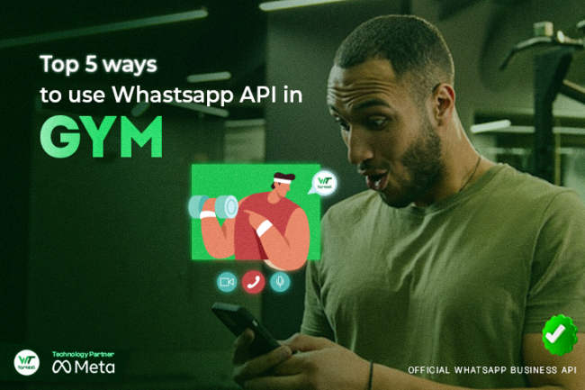 Top 5 ways to use whatsapp api in gym