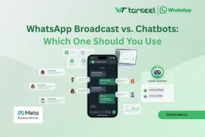 WhatsApp Broadcast vs Chatbots